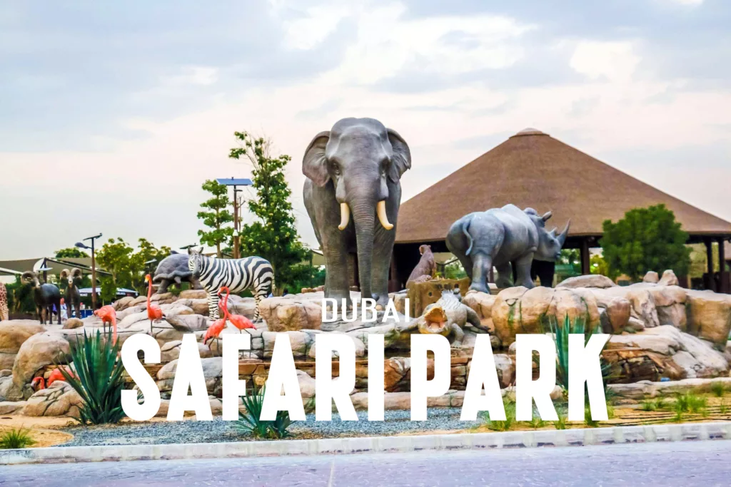 Safari Park دبی